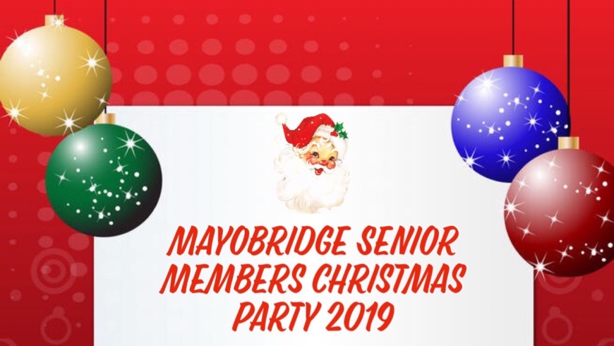 Mayobridge Senior Members Christmas Party 2019!